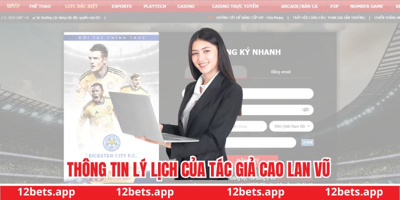 Thông tin lý lịch của tác giả Cao Lan Vũ